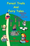 Forest Trails and Fairy Tales Exploring with Jack and Jill N/A 9781451579123 Front Cover