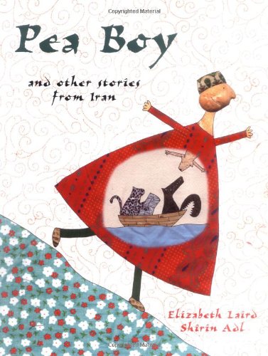 Pea Boy and Other Stories from Iran   2009 9781845079123 Front Cover