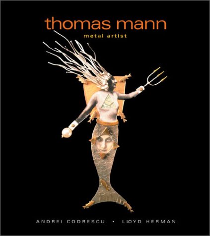 Thomas Mann Metal Artist   2001 9781893164123 Front Cover