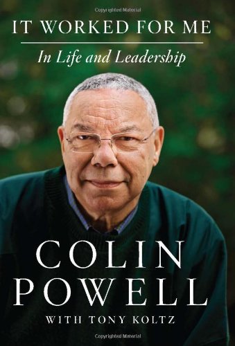 It Worked for Me In Life and Leadership  2012 9780062135124 Front Cover