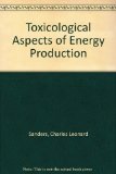 Toxicological Aspects of Energy Production  1985 9780070547124 Front Cover