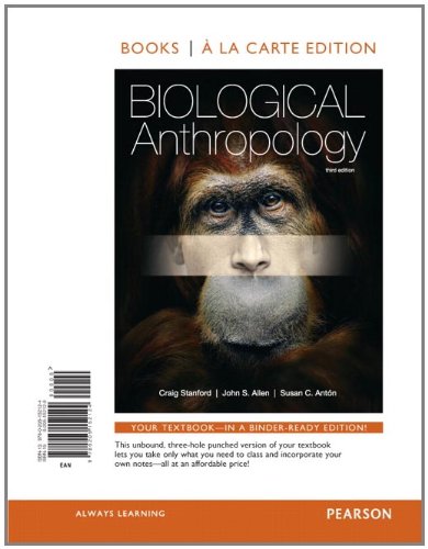 Biological Anthropology, Books a la Carte Edition  3rd 2012 9780205152124 Front Cover