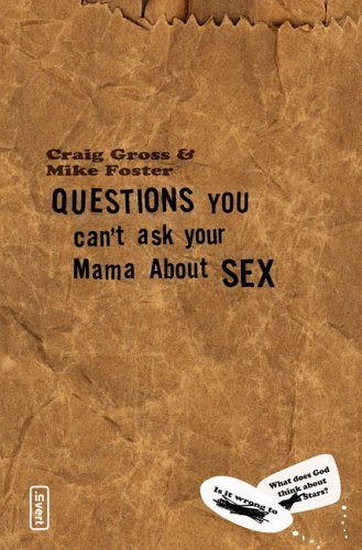 Questions You Can't Ask Your Mama about Sex   2005 9780310258124 Front Cover