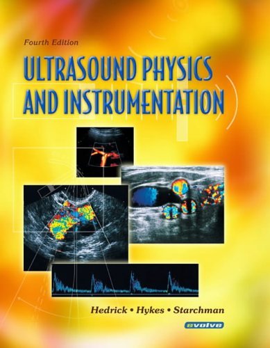Ultrasound Physics and Instrumentation  4th 2005 (Revised) 9780323032124 Front Cover
