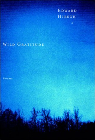 Wild Gratitude   2003 9780375710124 Front Cover