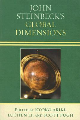 John Steinbeck's Global Dimensions   2008 9780810860124 Front Cover