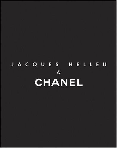 Jacques Helleu and Chanel   2006 9780810943124 Front Cover