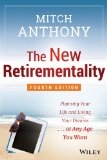 New Retirementality Planning Your Life and Living Your Dreams... at Any Age You Want 4th 2014 9781118705124 Front Cover