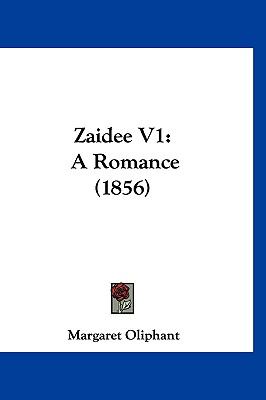 Zaidee V1 A Romance (1856) N/A 9781120078124 Front Cover