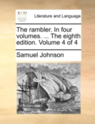 Rambler in Four Volumes the Eighth Edition Volume 4 N/A 9781140737124 Front Cover