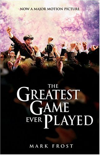 Greatest Game Ever Played Movie Tie-In Edition (MOVIE TIE-in EDITION)  Movie Tie-In  9781401308124 Front Cover
