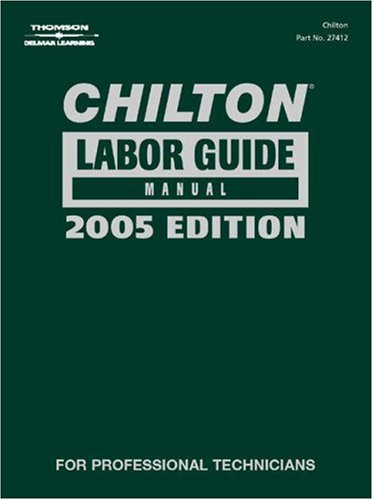Chilton 2005 Labor Guide Manual (1981-2005)  2005 9781401874124 Front Cover