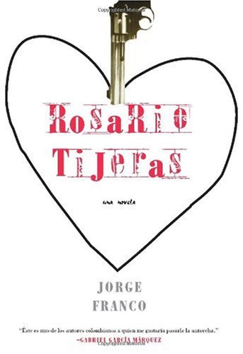 Rosario Tijeras Una Novela N/A 9781583226124 Front Cover