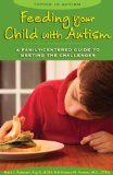 Feeding Your Child With Autism: A Family-Centered Guide to Meeting the Challenges  2012 9781606130124 Front Cover