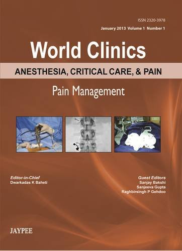 World Clinics: Anesthesia, Critical Care and Pain - Pain Management   2013 9789350903124 Front Cover