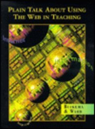 Plain Talk about Using the Web in Teaching 5th 1999 (Teachers Edition, Instructors Manual, etc.) 9780030221125 Front Cover