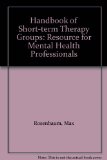 Handbook of Short-Term Therapy Groups N/A 9780070537125 Front Cover