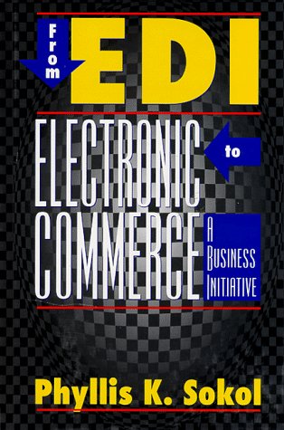 From EDI to Electronic Commerce A Business Initiative N/A 9780070595125 Front Cover