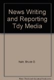 News Writing and Reporting for Today's Media 6th 2003 (Revised) 9780072492125 Front Cover