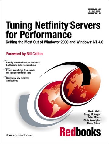 Tuning Netfinity Servers for Performance Getting the Most Out of Windows 2000 and Windows Nt 4.0 2nd 2001 9780130406125 Front Cover