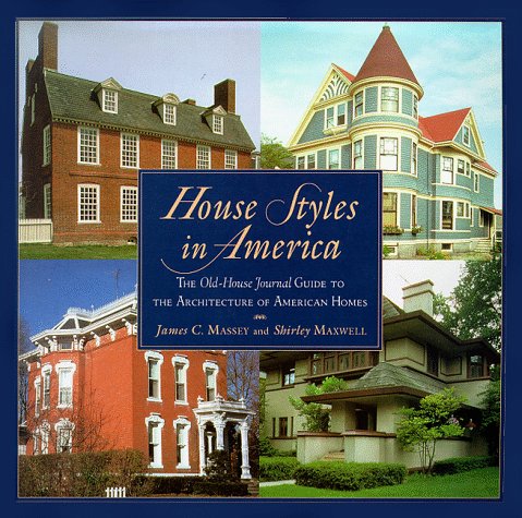 House Styles in America The Old-House Journal Guide to the Architecture of American Homes N/A 9780140281125 Front Cover