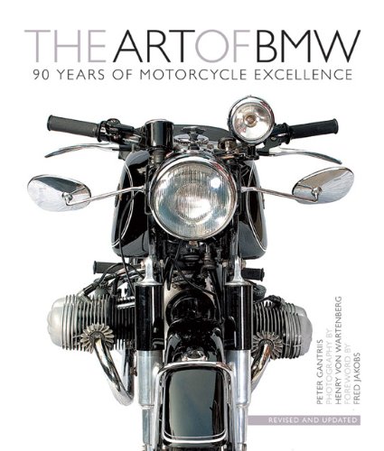Art of BMW 90 Years of Motorcycle Excellence  2013 9780760344125 Front Cover