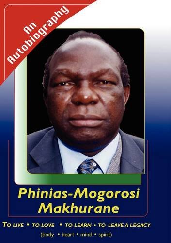 Phinias Makhurane: an Autobiography:   2006 9780797438125 Front Cover