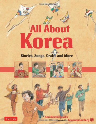 All about Korea Stories, Songs, Crafts and More  2011 9780804840125 Front Cover