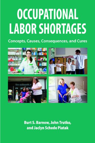 Occupational Labor Shortages: Concepts, Causes, Consequences, and Cures  2012 9780880994125 Front Cover