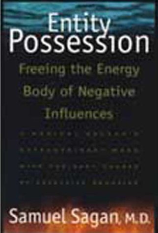 Entity Possession Freeing the Energy Body of Negative Influences N/A 9780892816125 Front Cover