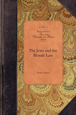 Jews and the Mosaic Law  N/A 9781429019125 Front Cover