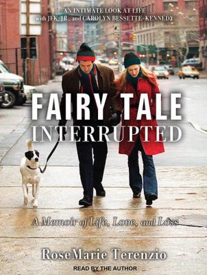 Fairy Tale Interrupted: A Memoir of Life, Love, and Loss  2012 9781452606125 Front Cover