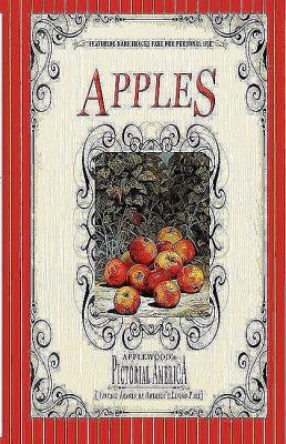Apples (Pictorial America) Vintage Images of America's Living Past N/A 9781608890125 Front Cover