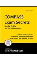COMPASS Exam Secrets Study Guide COMPASS Test Review for the Computer Adaptive Placement Assessment and Support System  2015 (Guide (Pupil's)) 9781609710125 Front Cover