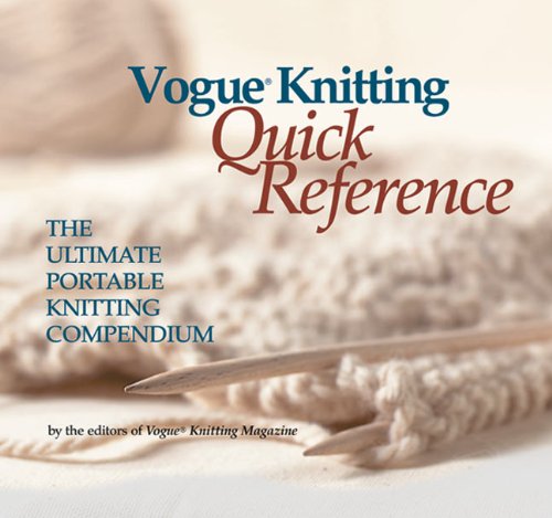 Vogue Knitting Quick Reference The Ultimate Portable Knitting Compendium  2002 9781931543125 Front Cover