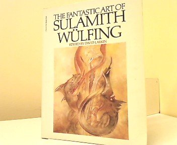Fantastic Art of Sulamith Wï¿½lfing   1978 9780006353126 Front Cover