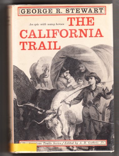 California Trail : An Epic with Many Heroes N/A 9780070613126 Front Cover