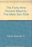 Forty-Nine Percent Majority : The Male Sex Role N/A 9780075548126 Front Cover
