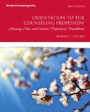 Orientation to the Counseling Profession  2nd 2014 9780133411126 Front Cover