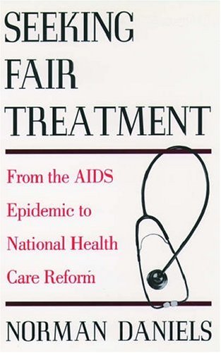 Seeking Fair Treatment From the AIDS Epidemic to National Health Care Reform  1995 9780195057126 Front Cover