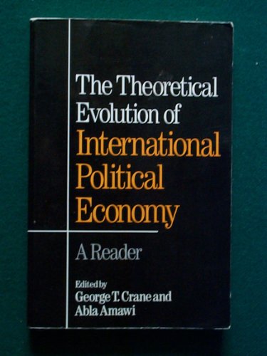 Theoretical Evolution of International Political Economy A Reader  1991 9780195060126 Front Cover