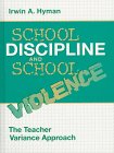 School Discipline and School Violence The Teacher Variance Approach 1st 1997 9780205158126 Front Cover