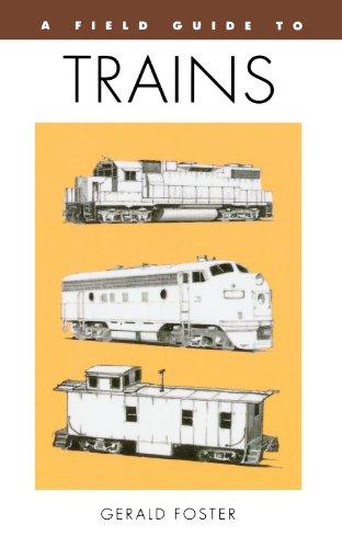 Field Guide to Trains of North America   1995 9780395701126 Front Cover