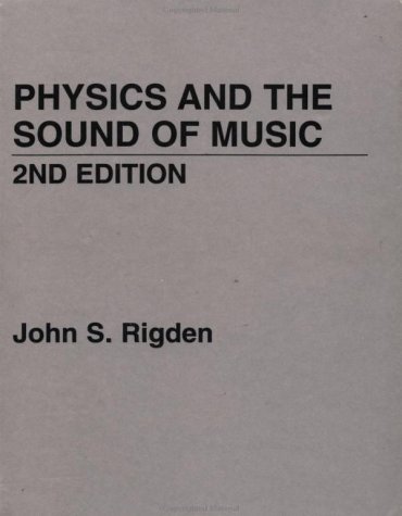 Physics and the Sound of Music  2nd 1985 (Revised) 9780471874126 Front Cover
