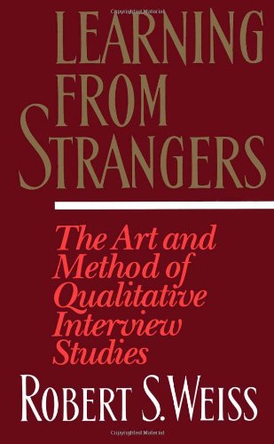 Learning from Strangers The Art and Method of Qualitative Interview Studies  1995 9780684823126 Front Cover