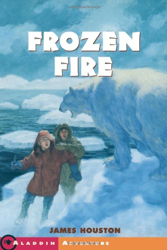 Frozen Fire A Tale of Courage 2nd 1992 (Reprint) 9780689716126 Front Cover