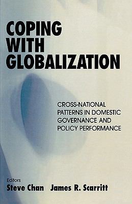 Coping with Globalization Cross-National Patterns in Domestic Governance and Policy Performance  2003 9780714683126 Front Cover