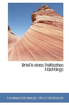 Briefe Eines Politischen Flnchtlings  2009 9781110091126 Front Cover