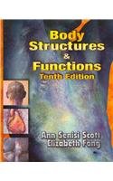 Body Structures and Functions (Book Only)  10th 2004 9781111320126 Front Cover