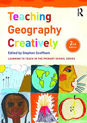 Teaching Geography Creatively  2nd 2017 (Revised) 9781138952126 Front Cover